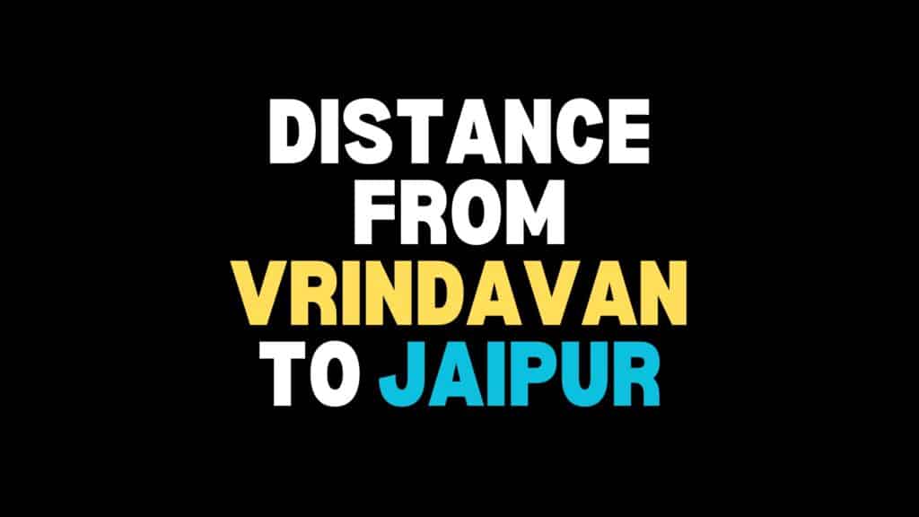 Distance from Vrindavan to Jaipur