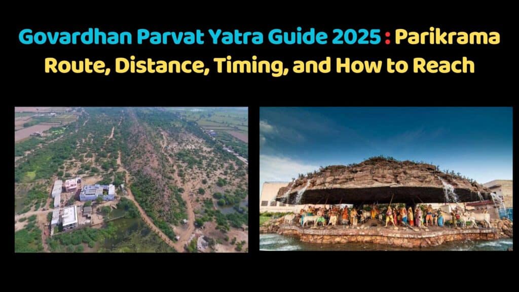 Govardhan Parvat Yatra Guide 2025