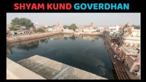 Shyam Kund Govardhan