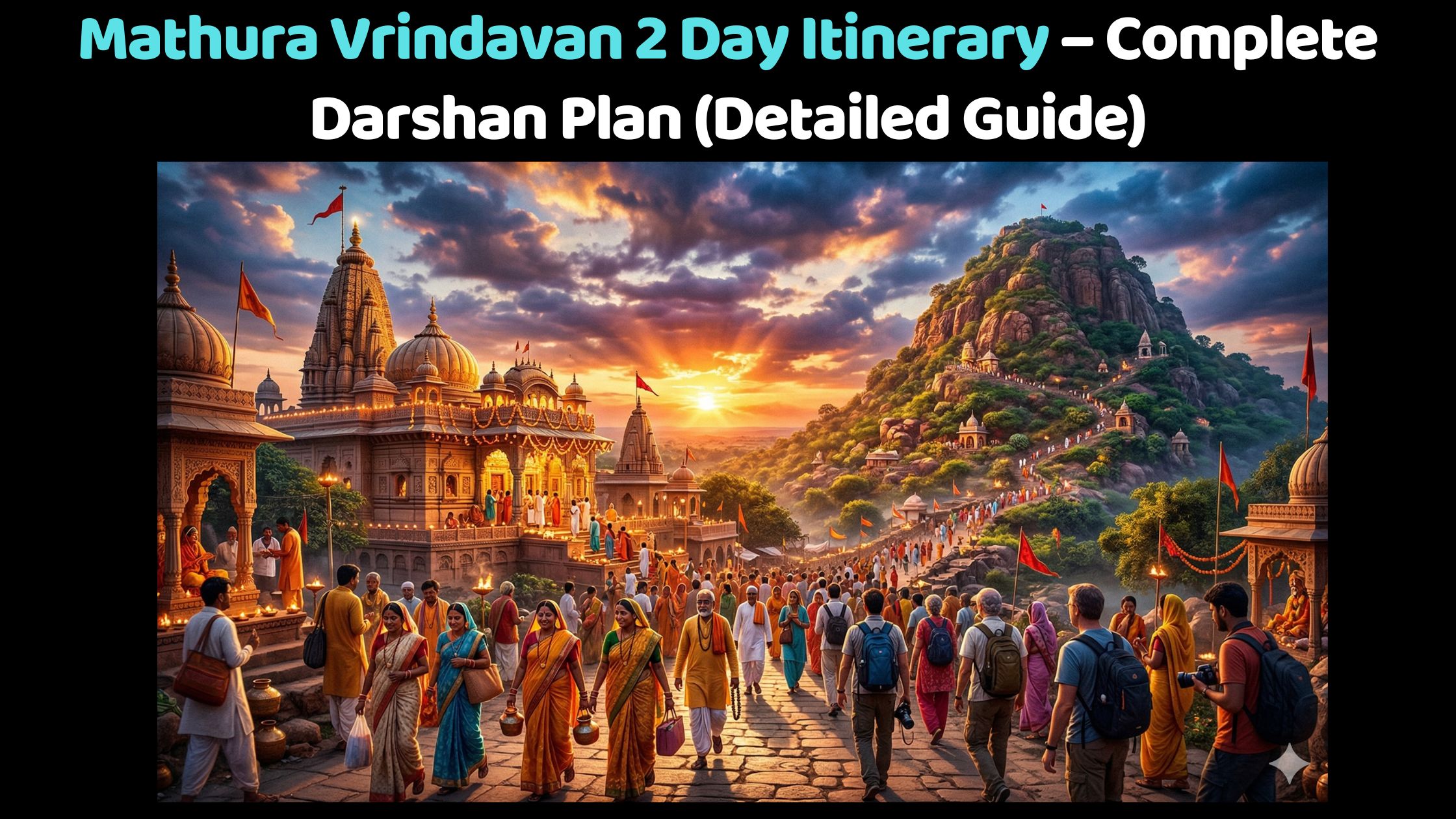 Mathura Vrindavan 2 Day Itinerary